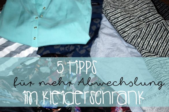 abwechslung im kleiderschrank tipps ideen