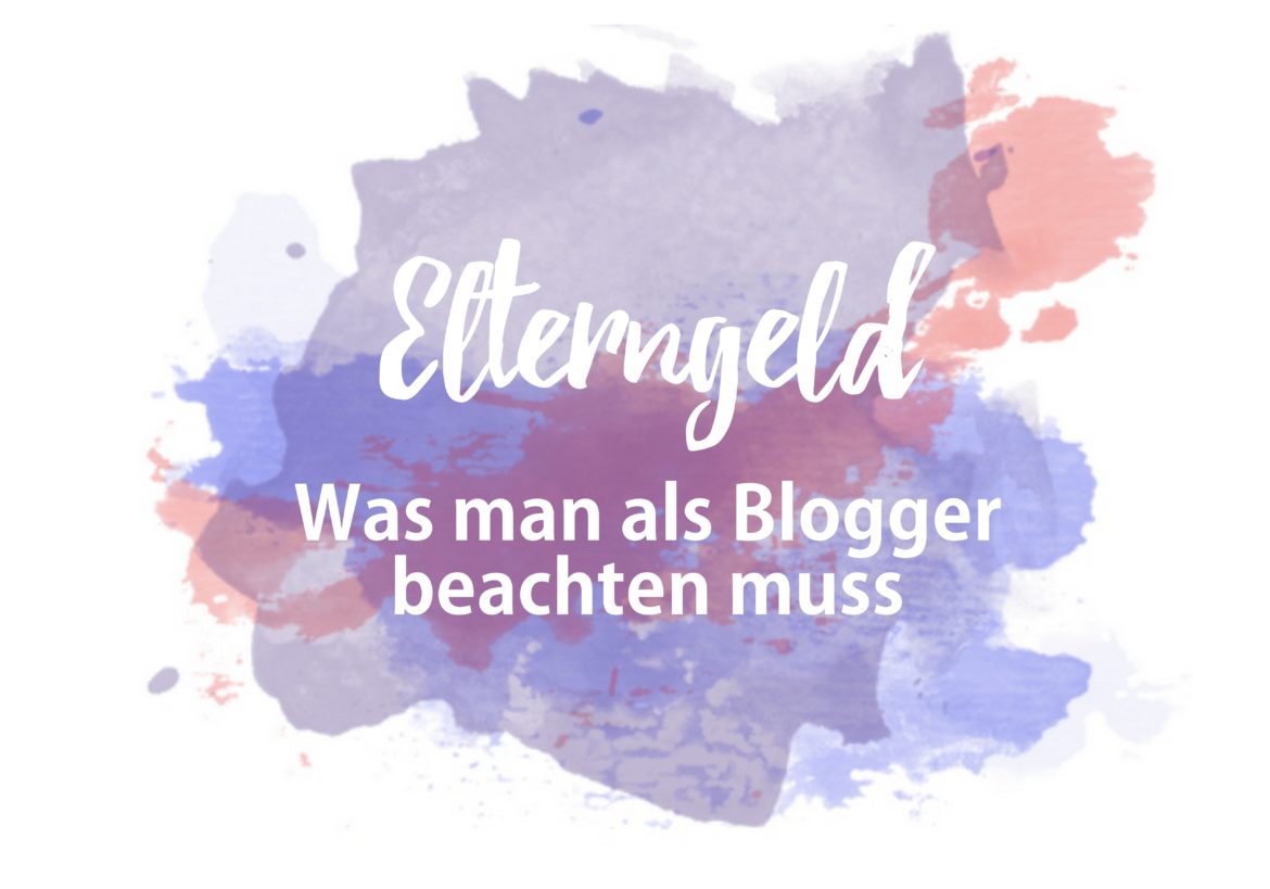 elterngeld nebenberuflich selbstständig blogger