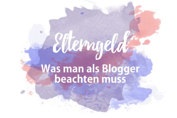 elterngeld nebenberuflich selbstständig blogger