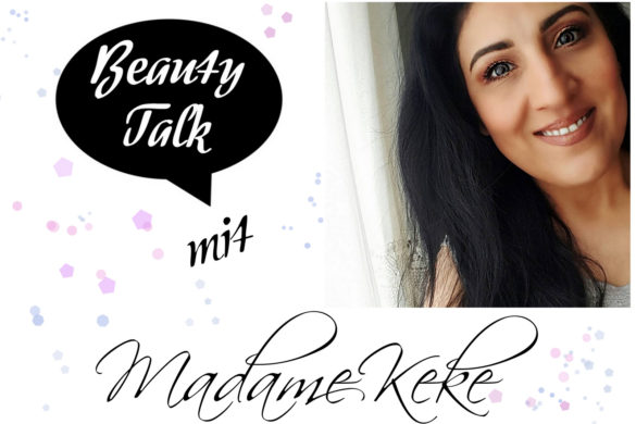 beauty talk beauty bloggerin madame keke im interview