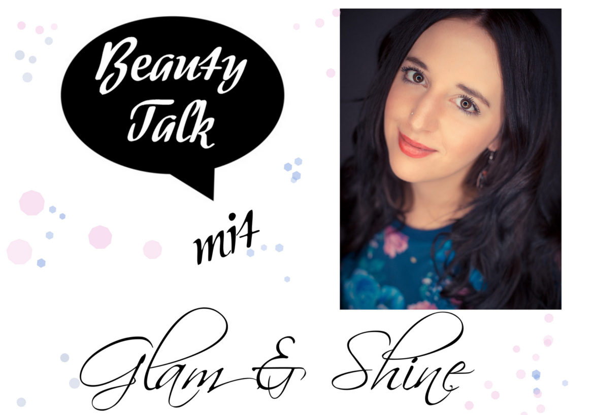 glam & shine beauty bloggerin interview beauty fragen