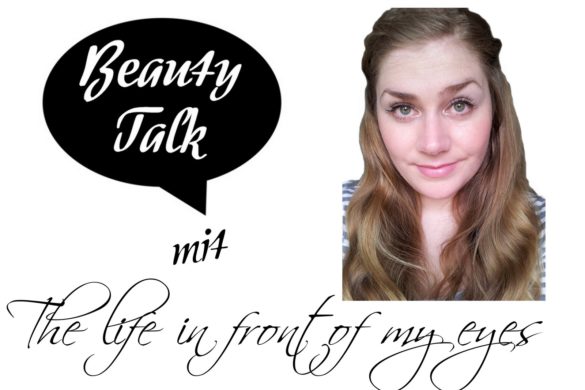 Beauty Talk mit The life in front of my eyes und Beautybloggerin Sunnivah.