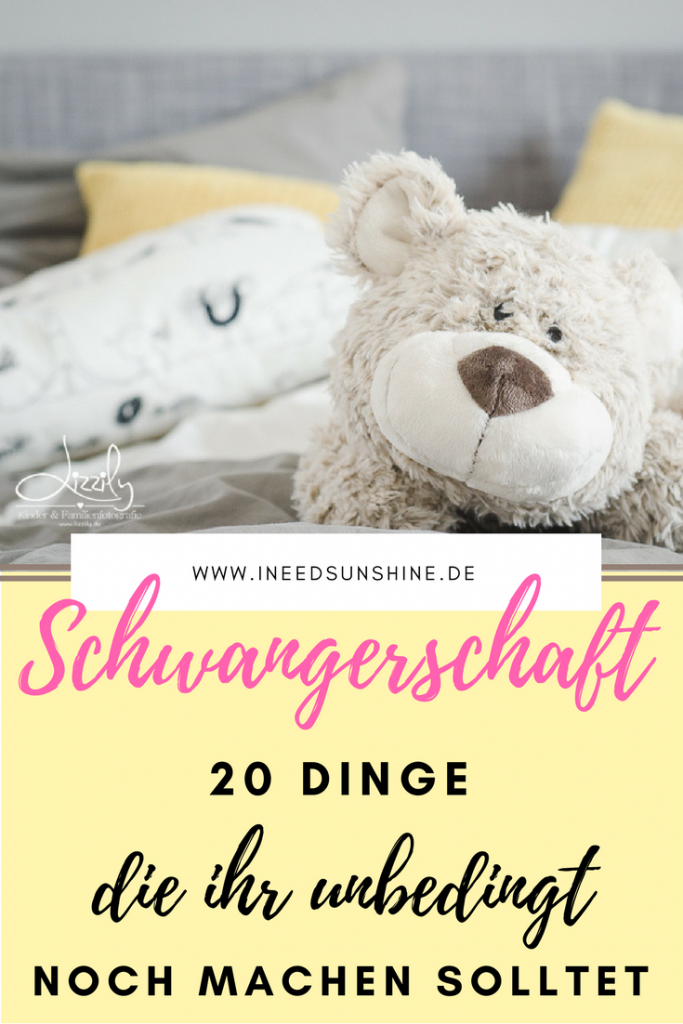 Schwangerschaft Geburt erstes Kind welche Dinge vor der Geburt das letzte mal machen Bucket Liste Schwangerschaft erledigen